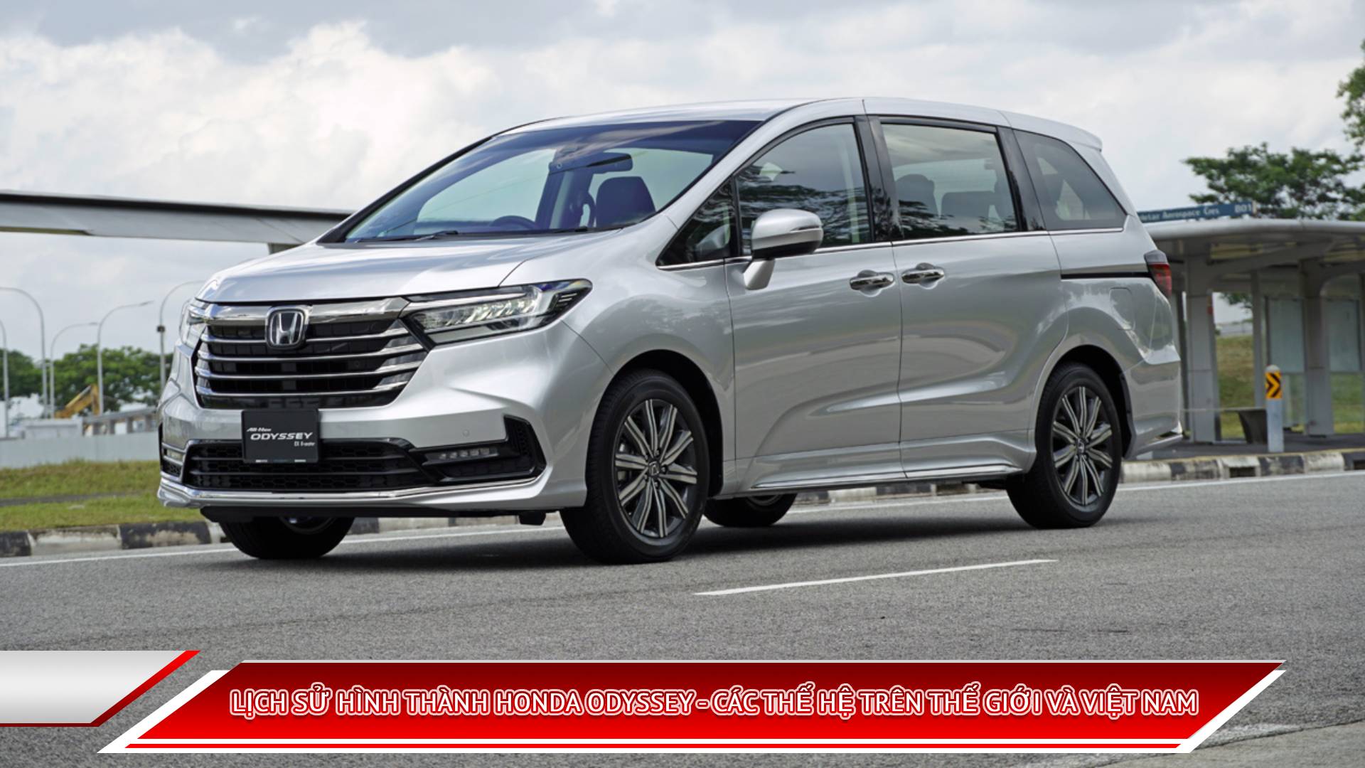 LỊCH SỬ HÌNH THÀNH HONDA ODYSSEY - CÁC THẾ HỆ TRÊN THẾ GIỚI VÀ VIỆT NAM